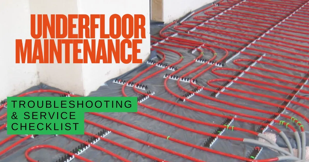 Underfloor Heating Maintenance Guide: Annual Checks, Costs and Troubleshooting - Comprehensive guide covering maintenance for underfloor heating systems